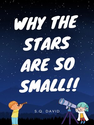 cover image of Why the Stars Are So Small